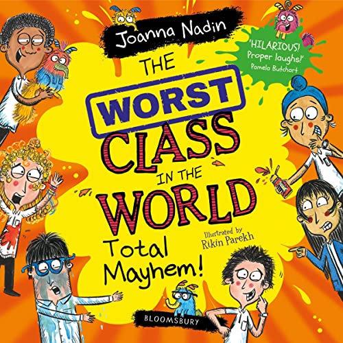 Cover of The Worst Class in the World Total Mayhem!