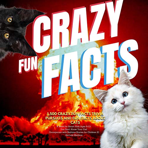 Cover of 1,500 Crazy Fun Facts Trivia Pursuits and Fun Facts About Cats