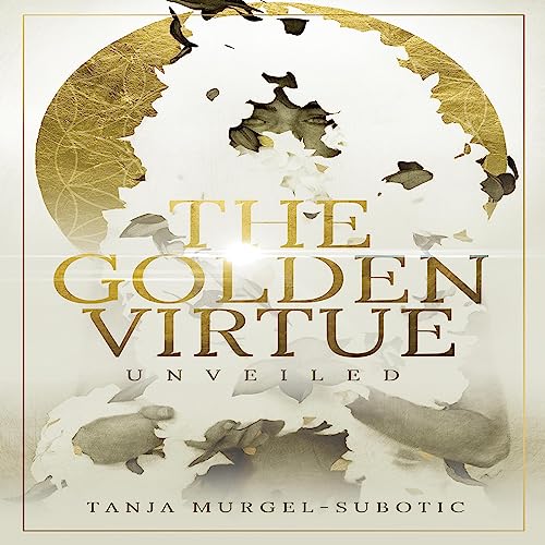 Cover of The Golden Virtue: Unveiled