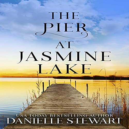 Cover of The Pier at Jasmine Lake