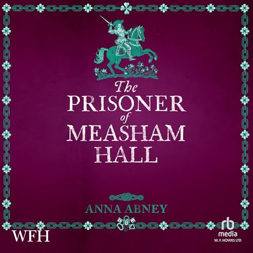 Cover of The Prisoner of Measham Hall