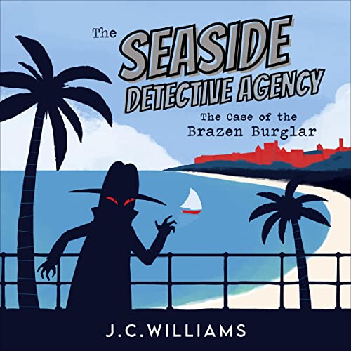 Cover of The Seaside Detective Agency: The Case of the Brazen Burglar