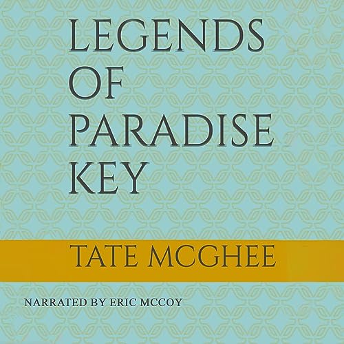 Cover of The Legends of Paradise Key