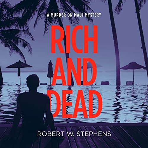 Cover of Rich and Dead: A Murder on Maui Mystery