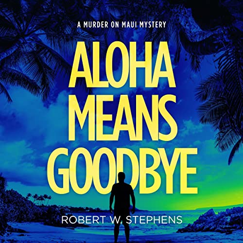 Cover of Aloha Means Goodbye
