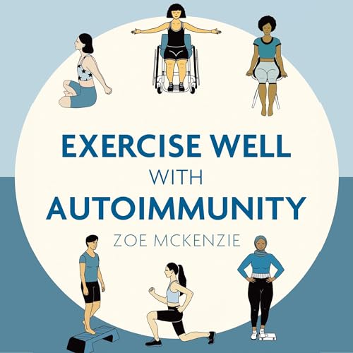 Cover of Exercise Well with Autoimmunity