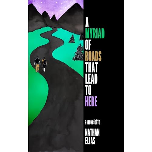 Cover of A Myriad of Roads That Lead To Here