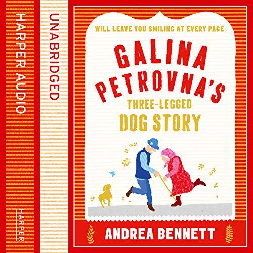 Cover of Galina Petrovna’s Three-Legged Dog Story