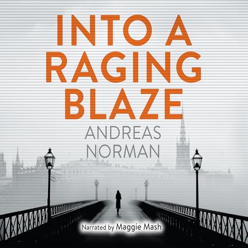 Cover of Into a Raging Blaze