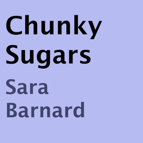 Cover of Chunky Sugars