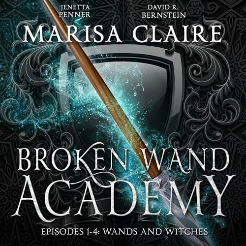 Cover of Broken Wand Academy: Episodes 1-4