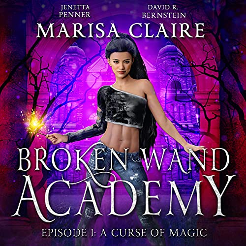 Cover of Broken Wand Academy: Episode 1