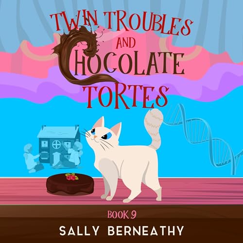 Cover of Twin Troubles and Chocolate Tortes