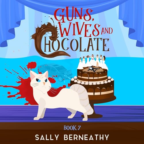Cover of Guns, Wives and Chocolate
