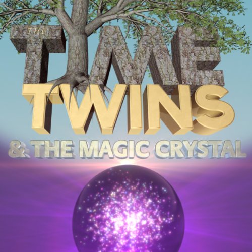 Cover of The Time Twins & the Magic Crystal