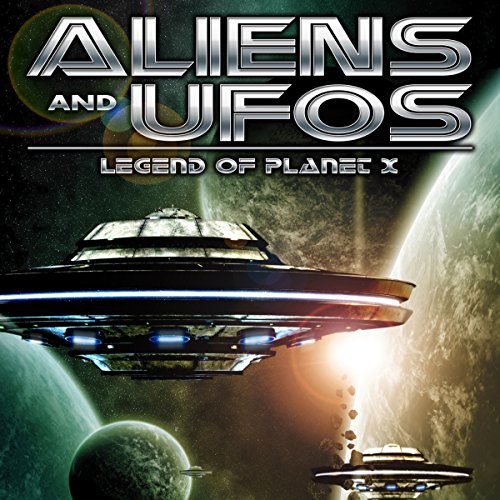 Cover of Aliens and UFO's: Legend of Planet X