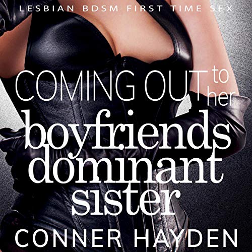 Cover of Coming Out to Her Boyfriends Dominant Sister