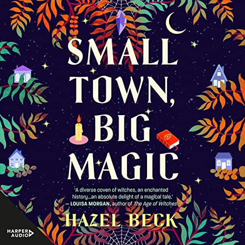 Cover of Small Town, Big Magic