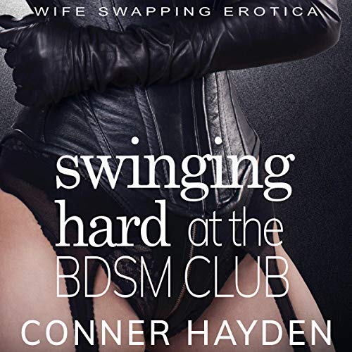 Cover of Swinging Hard at the BDSM Club