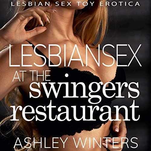 Cover of Lesbian Sex at the Swingers Restaurant