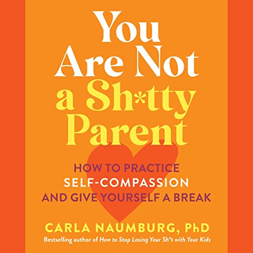 Cover of You Are Not a Sh*tty Parent