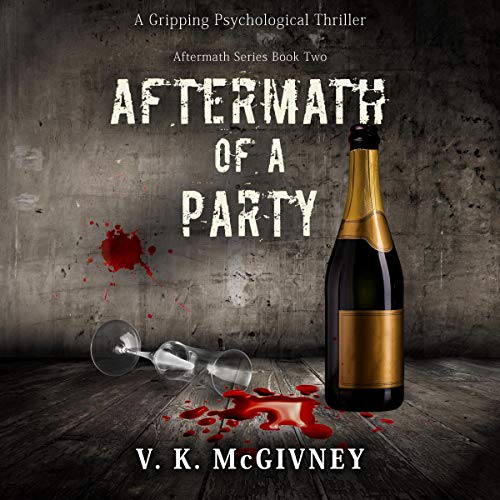 Cover of Aftermath of a Party (A Gripping Psychological Thriller)