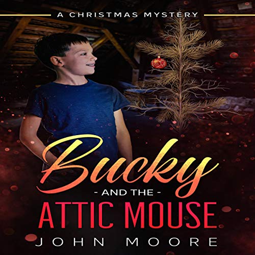 Cover of Bucky and the Attic Mouse