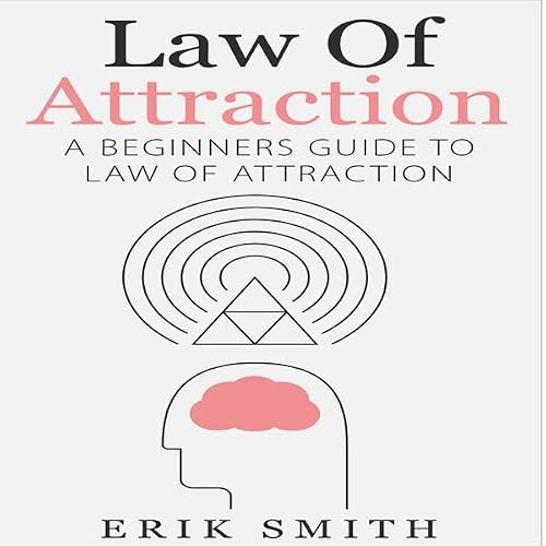 Cover of Law of Attraction: A Beginners Guide to Law of Attraction