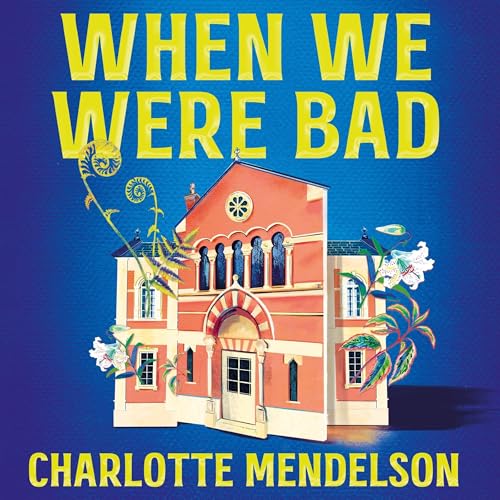 Cover of When We Were Bad