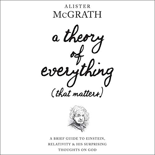 Cover of A Theory of Everything (That Matters)