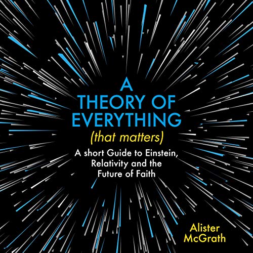 Cover of A Theory of Everything (That Matters)