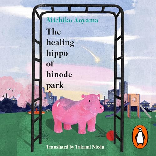 Cover of The Healing Hippo Of Hinode Park