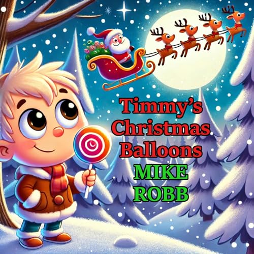 Cover of Timmy’s Christmas Balloons