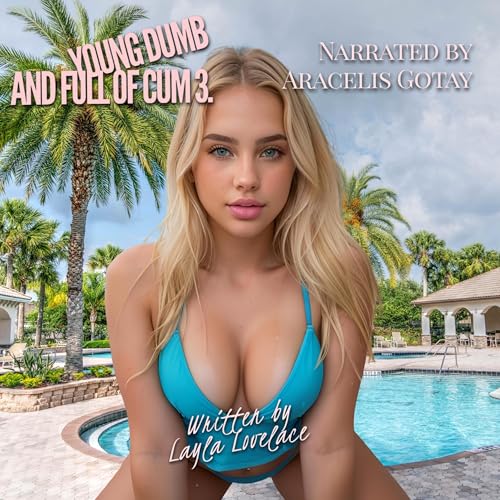 Cover of Young Dumb and Full of Cum 3