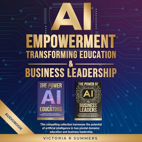 Cover of AI Empowerment Transforming Education & Business Leadership