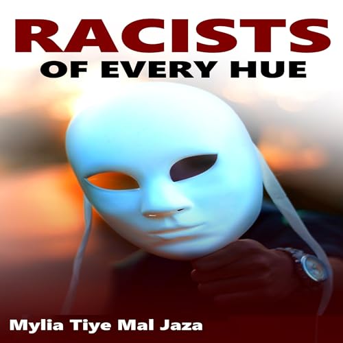 Cover of Racists of Every Hue