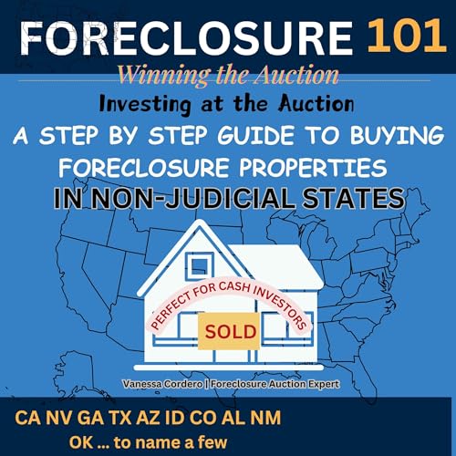 Cover of Foreclosure 101 Winning the Auction: Investing at the Auction