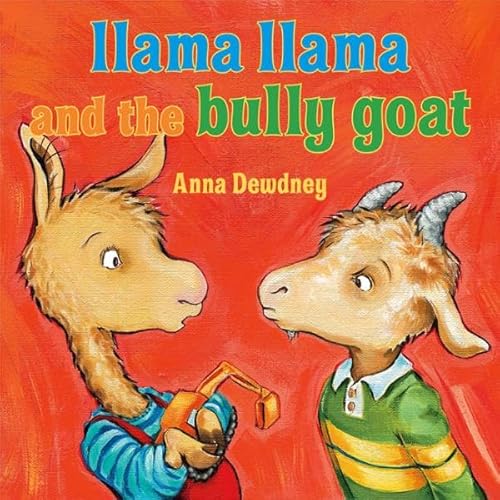 Cover of Llama Llama and the Bully Goat