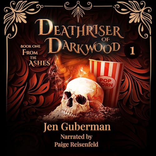 Cover of Deathriser of Darkwood: From the Ashes