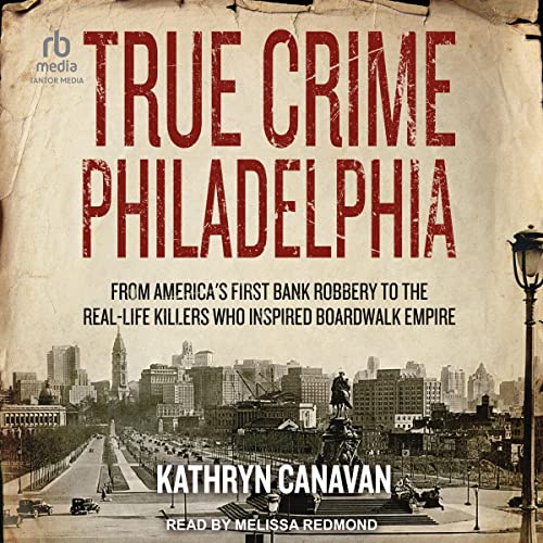Cover of True Crime Philadelphia