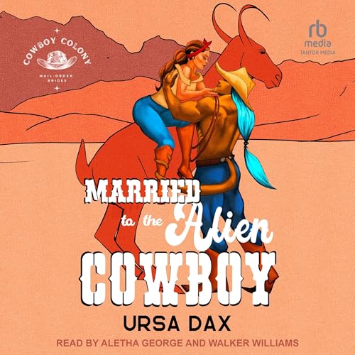 Cover of Married to the Alien Cowboy