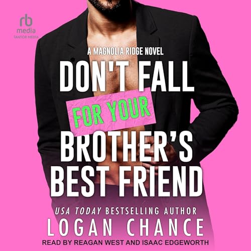 Cover of Don't Fall for Your Brother’s Best Friend