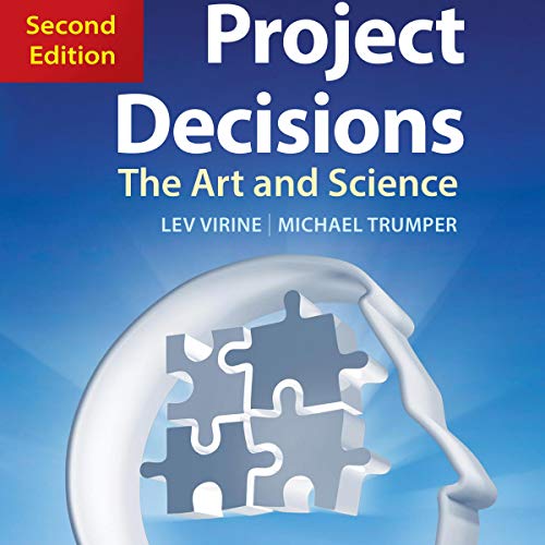 Cover of Project Decisions: The Art and Science, 2nd Edition