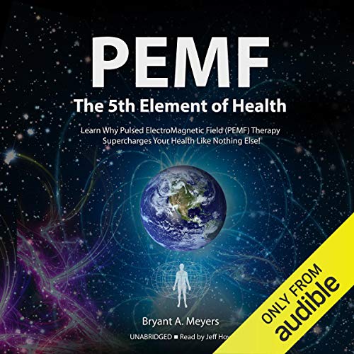 Cover of PEMF-The Fifth Element of Health