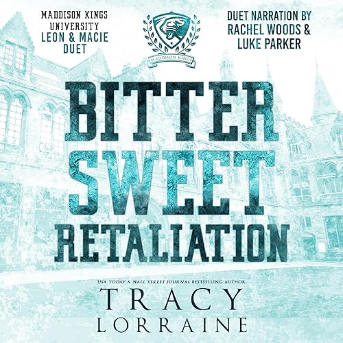 Cover of Bitter Sweet Retaliation: Leon & Macie Duet