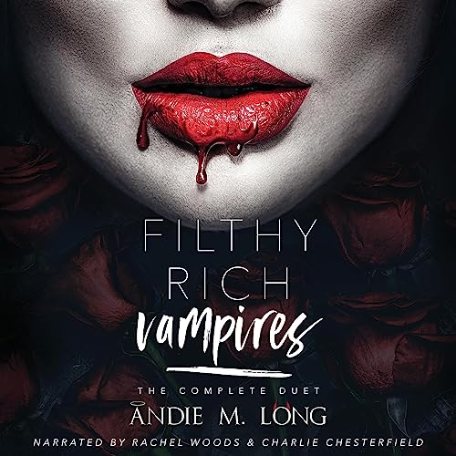 Cover of Filthy Rich Vampires: The Complete Duet