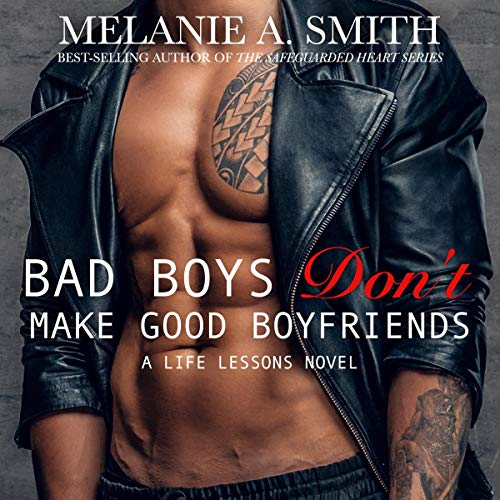 Cover of Bad Boys Don't Make Good Boyfriends