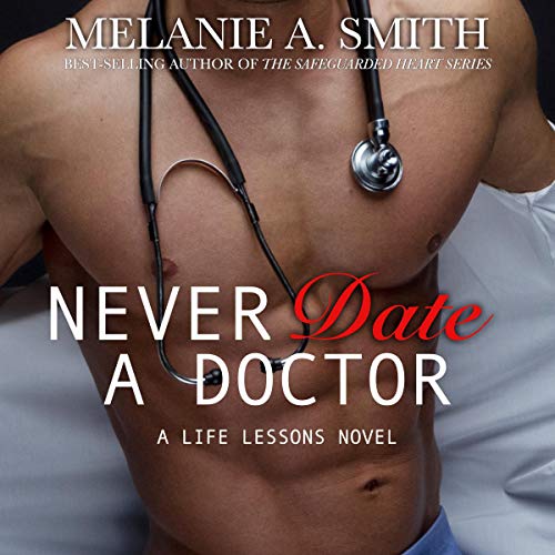 Cover of Never Date a Doctor