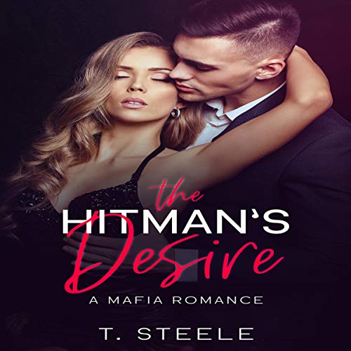 Cover of The Hitman's Desire: A Mafia Romance