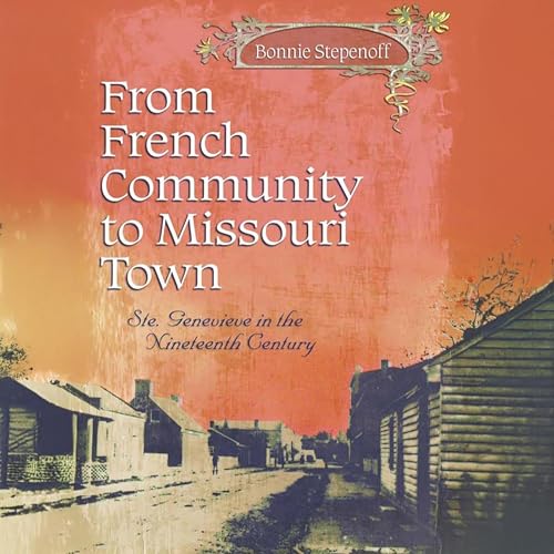 Cover of From French Community to Missouri Town